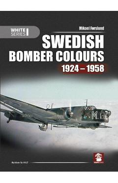 Coperta cărții 'Swedish Bomber Colours 1924-1958 - Mikael Forslund'