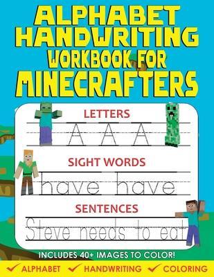 Alphabet Handwriting Workbook For Minecrafters - Craftland Publishing