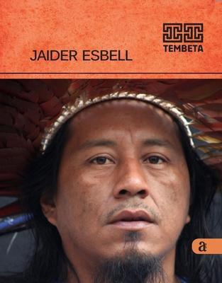 Jaider Esbell - Tembeta - Jaider Esbell