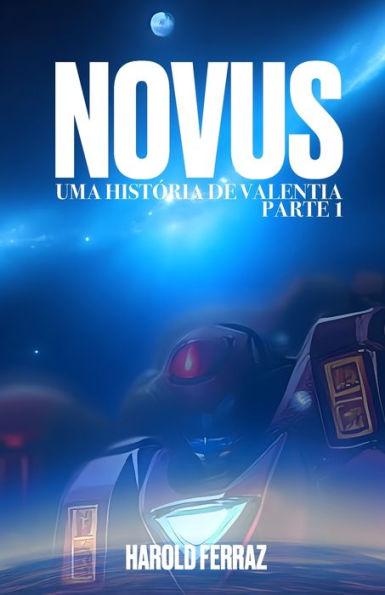 Novus: Uma História de Valentia - Parte 1 (Edição Internacional) - Rebeca Lima