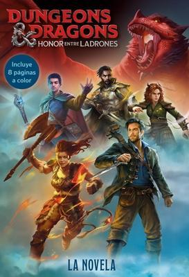 Dungeons & Dragons. Honor Entre Ladrones. La Novela - Dungeons &. Dragons
