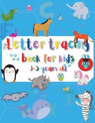 Letter tracing Book for Kids 3-5 years old: A-Z letter tracing. Workbook for Preschool, Kindergarten and Childs of age 3 to 5. Practice cursive alphab - Stephen Rigels