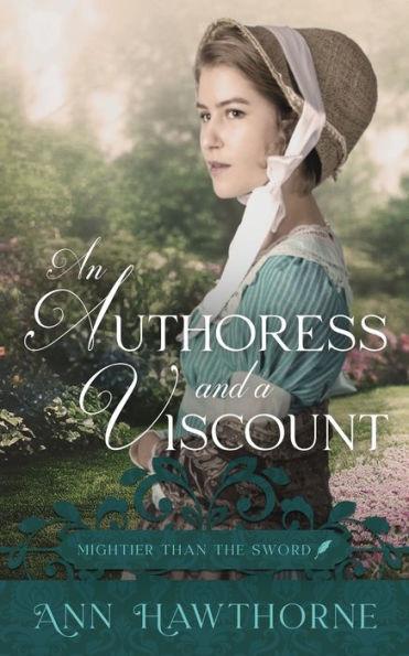 An Authoress and a Viscount - Ann Hawthorne
