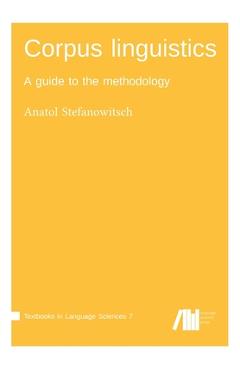 Coperta cărții 'Corpus linguistics - Anatol Stefanowitsch'