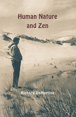 Human Nature and Zen - Richard Demartino