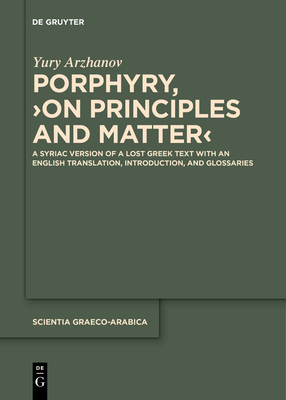 Porphyry, >On Principles and Matter - Yury Arzhanov Porphyry