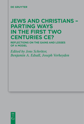 Jews and Christians - Parting Ways in the First Two Centuries CE? - No Contributor