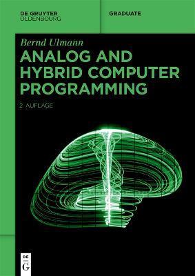 Analog and Hybrid Computer Programming - Bernd Ulmann