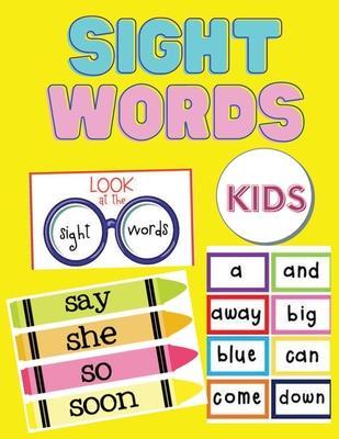 Sight Words For Kids: 100 Sight Words Kindergarten Workbook Ages 4-8 - Learn to Read Adventure for Toddlers - Learning Activity Book for Kid - Laura Bidden
