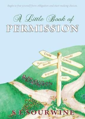A Little Book of Permission - S. L. Sourwine
