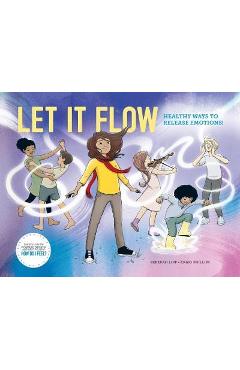 Coperta cărții 'Let it Flow: Healthy ways to release emotions! - Rebekah Lipp'