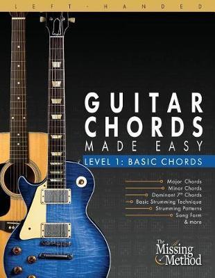 Left-Handed Guitar Chords Made Easy, Level 1: Basic Guitar Chords - Christian J. Triola