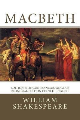 Macbeth: Edition bilingue français-anglais / Bilingual edition French-English - Francois-victor Hugo