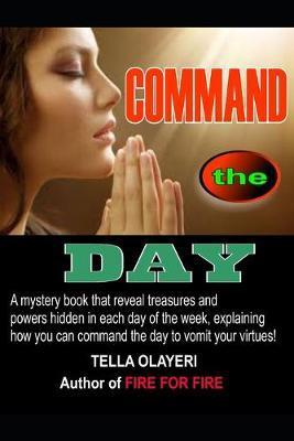 COMMAND the DAY - Tella Olayeri