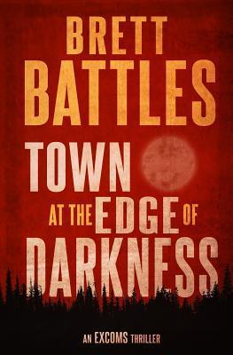 Town at the Edge of Darkness - Brett Battles