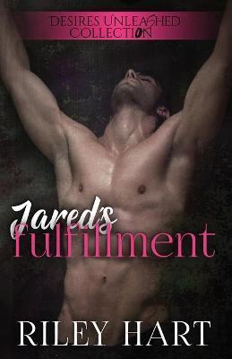 Jared's Fulfillment - Riley Hart