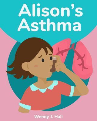 Alison's Asthma - Ysha Morco