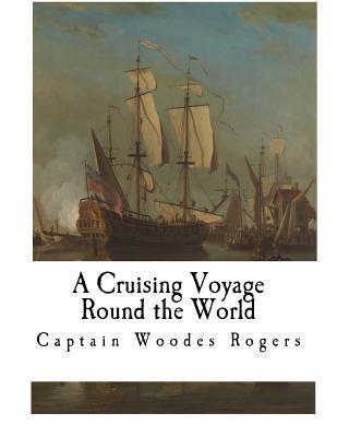 A Cruising Voyage Round the World - G. E. Manwaring