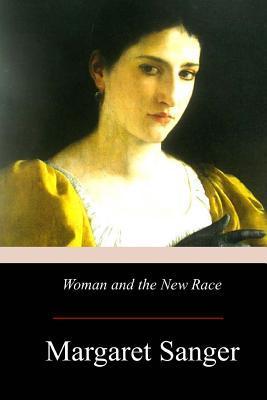 Woman and the New Race - Margaret Sanger