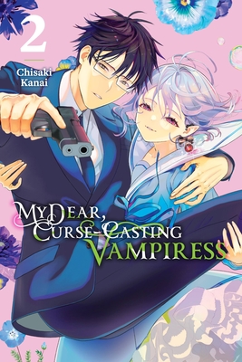 My Dear, Curse-Casting Vampiress, Vol. 2 - Chisaki Kanai