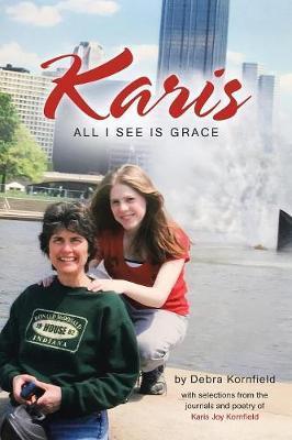 Karis: All I See Is Grace - Debra Kornfield