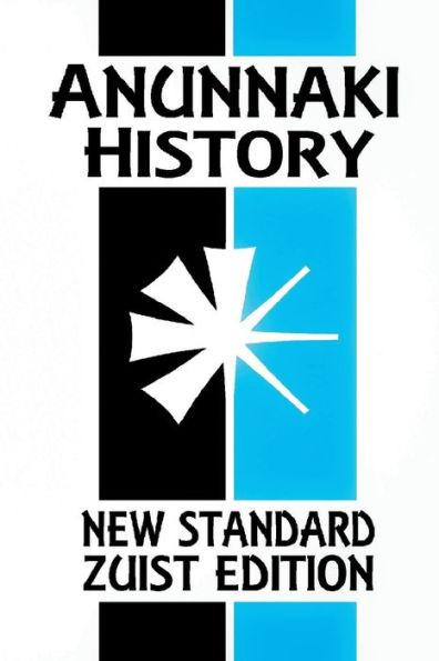 Anunnaki History: The Magic of Babylon (New Standard Zuist Edition - Pocket Version) - Joshua Free