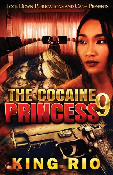The Cocaine Princess 9 - King Rio