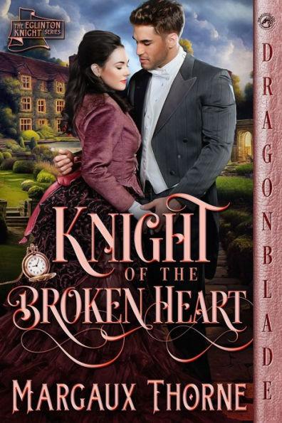 Knight of the Broken Heart - Margaux Thorne