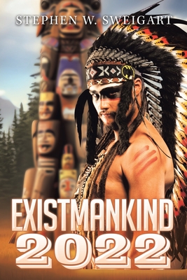 Exist Mankind - Stephen Sweigart