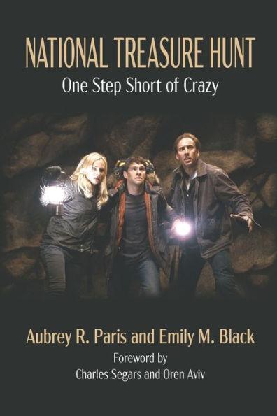 National Treasure Hunt: One Step Short of Crazy - Emily M. Black