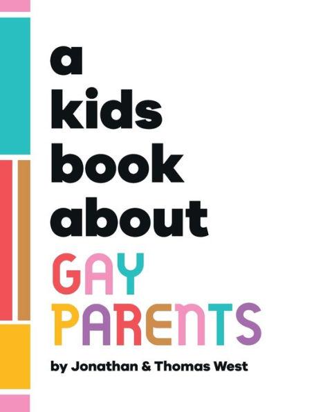 A Kids Book About Gay Parents - Jonathan And Thomas West