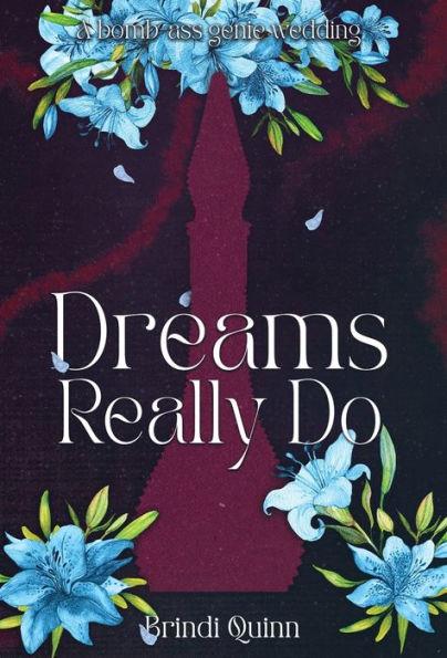 Dreams Really Do - Brindi Quinn