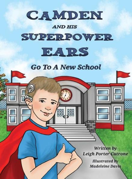 Camden and His Superpower Ears - Leigh Porter Cutrone