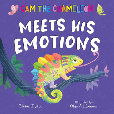 CAM the Chameleon Meets His Emotions - Clever Publishing
