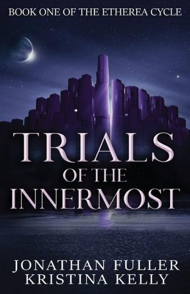 Trials of the Innermost - Jonathan Fuller