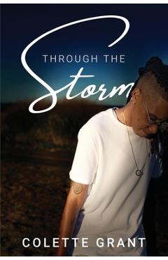 Coperta cărții 'Through The Storm - Colette Grant'