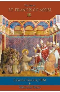 Coperta cărții 'The Life of St. Francis of Assisi - Candide Chalippe'