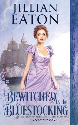 Bewitched by the Bluestocking - Jillian Eaton