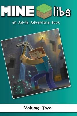 Mine-Libs Vol 2: An Ad-lib Adventure Book - Beadcraft Books