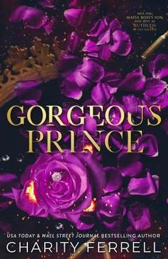 Coperta cărții 'Gorgeous Prince Special Edition: Marchetti Mafia - Charity Ferrell'