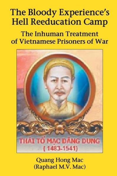 Coperta cărții 'The Bloody Experience's Hell Reeducation Camp: The Inhuman Treatment of Vietnamese Prisoners of War - Quang Hong Mac'
