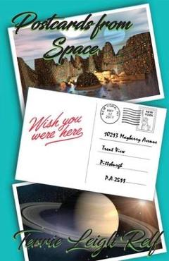 Coperta cărții 'Postcards from Space - Terrie Leigh Relf'