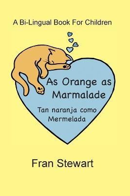 As Orange as Marmalade - Fran Sewartt