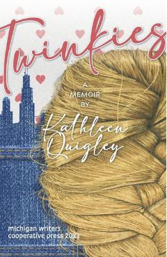 Coperta cărții 'Twinkies - Kathleen Quigley'