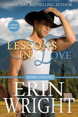 Lessons in Love: A Forbidden Lovers Western Romance (Large Print) - Erin Wright