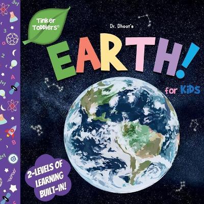 Planet Earth for Kids (Tinker Toddlers) - Dhoot