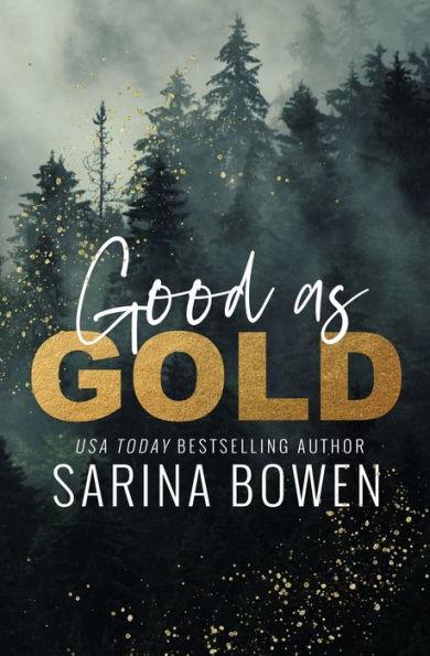 Good as Gold - Sarina Bowen