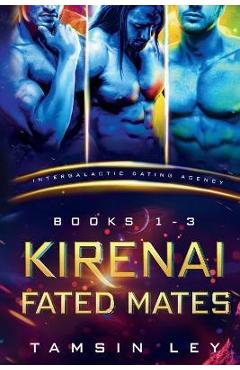 Poza produsului Kirenai Fated Mates: Intergalactic Dating Agency - Tamsin Ley