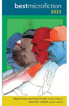 Poza produsului Best Microfiction 2023 - Meg Pokrass