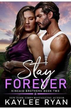 Coperta cărții 'Stay Forever - Kaylee Ryan'